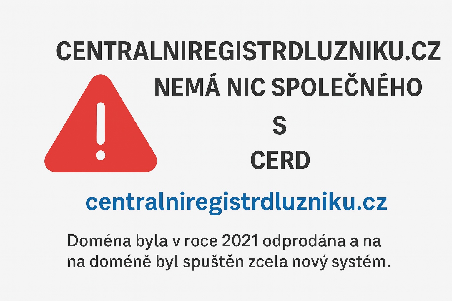Varovná grafika – Centralniregistrdluzniku.cz nemá nic společného s CERD