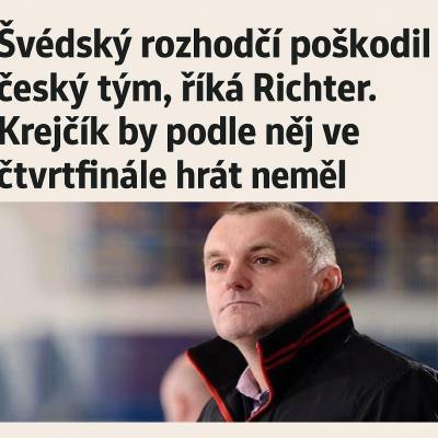 Švédský rozhodčí poškodil český tým, říká Richter. Krejčík by podle něj ve čtvrtfinále hrát neměl